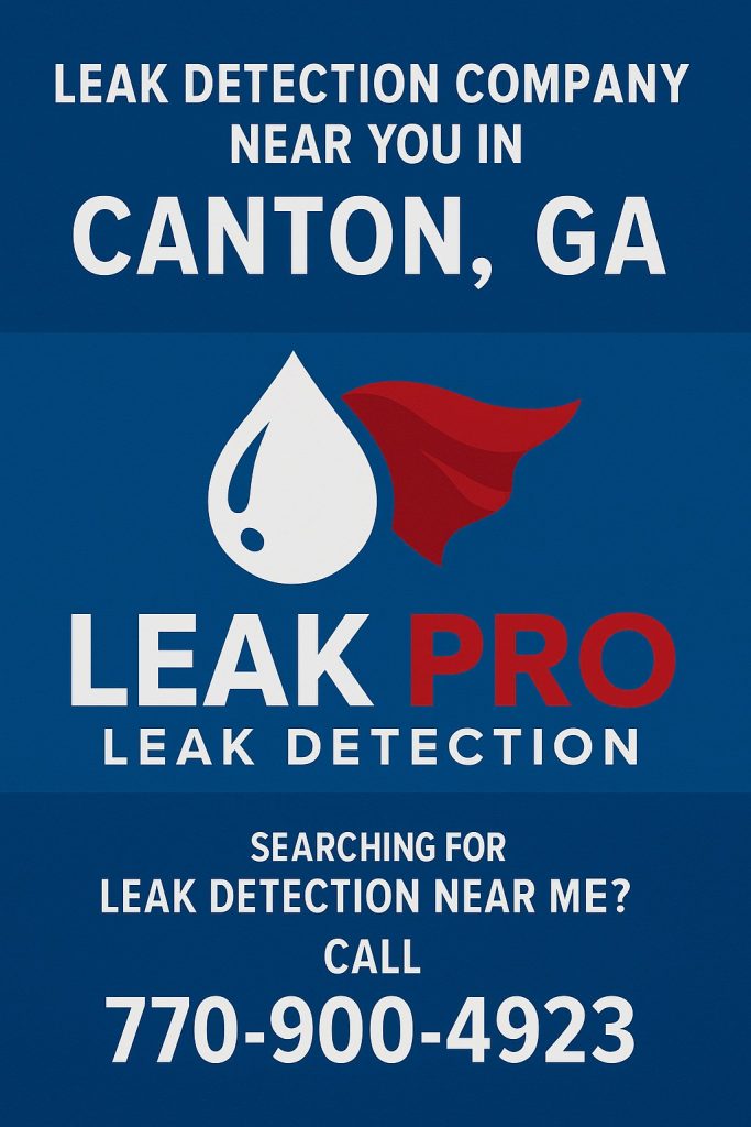 Leak Detection Company Near Me in Canton, GA